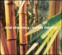 Beat Pharmacy - Earthly Delights lyrics