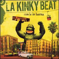La Kinky Beat - Made in Barna lyrics
