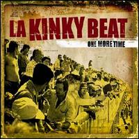 La Kinky Beat - One More Time lyrics