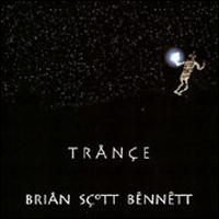 Brian Scott Bennett - Trance lyrics