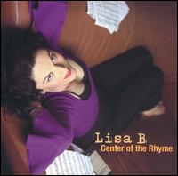 Lisa B - Center of the Rhyme lyrics