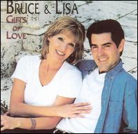 Bruce & Lisa - Gifts of Love lyrics