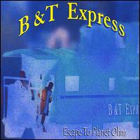 B&T Express - Escape to Planet Ohm lyrics