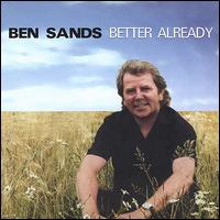 Ben Sands - Better Already lyrics
