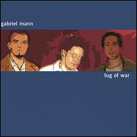 Gabriel Mann - Tug of War lyrics