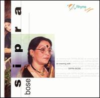 Sipra Bose - An Evening With Sipra Bose [live] lyrics