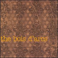 The Bois d'Arcs - The Bois d'Arcs lyrics