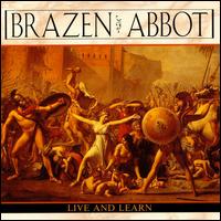 Brazen Abbot - Live & Learn lyrics