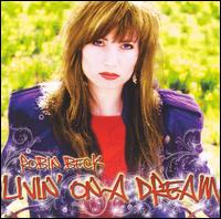 Robin Beck - Livin' on a Dream lyrics