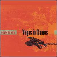 Vegas in Flames - Despite the World lyrics