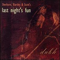 Last Night's Fun - Dubh lyrics