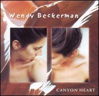 Wendy Beckerman - Canyon Heart lyrics