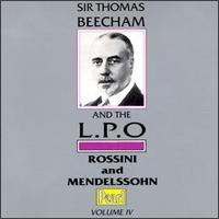 Sir Thomas Beecham - Conducts Rossini & Mendelssohn lyrics