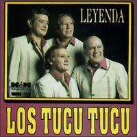 Los Tucu Tucu - Leyenda lyrics