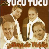 Los Tucu Tucu - Alma de Vidala lyrics