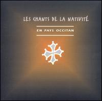 Les Chants de la Nativit - En Pays Occitan lyrics