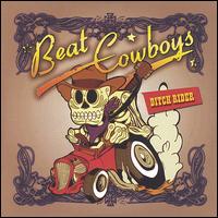 Beat Cowboys - Ditch Rider lyrics