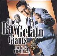 Ray Gelato - Men from Uncle lyrics