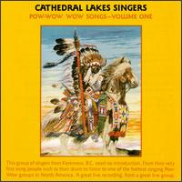 The Cathedral Lake Singers - Pow Wow Songs, Vol. 1 lyrics