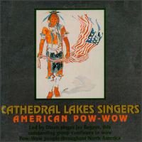 The Cathedral Lake Singers - American Pow-Wow lyrics