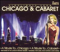 The London Westend Singers - A Tribute to Chicago/Tribute to Cabaret [Highlights] lyrics