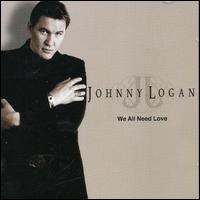 Johnny Logan - We All Need Love lyrics