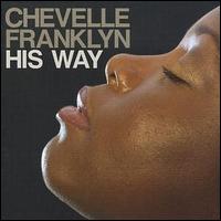 Chevelle Franklyn - His Way lyrics