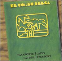 El Combo Belga - Pasaporte Latino lyrics