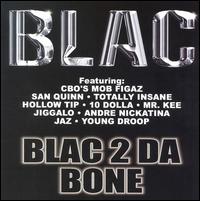 Blac - Blac 2 Da Bone lyrics
