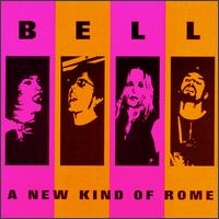 Bell - New Kind of Rome lyrics