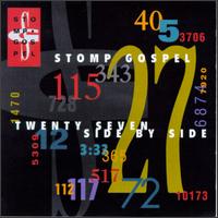 Stomp Gospel - Twenty Seven Side by Side lyrics