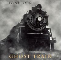 Ignitors - Ghost Train lyrics