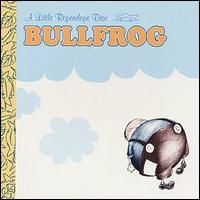 Bullfrog - Bullfrog lyrics
