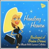 Belle Lawrence - Handbag Heaven: Boulevard of Broken Dream lyrics