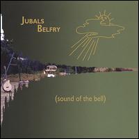 Jubals Belfry - Sound of the Bell lyrics