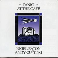 Andy Cutting & Nigel Eaton - Panic at the Cafe lyrics