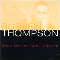 Russell Thompson - Hold on to Your Dreams lyrics