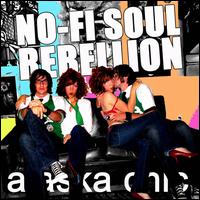 No-Fi Soul Rebellion - Alaska Chic lyrics