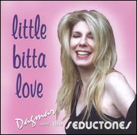 Dagmar and The Seductones - Little Bitta Love lyrics