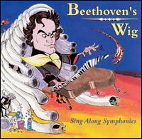 Beethoven's Wig - Sing-Along Symphonies lyrics