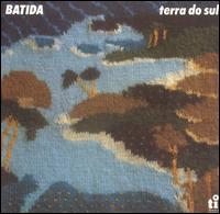 Batida - Terra Do Sul [Bellaphon] lyrics