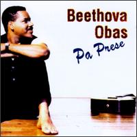 Beethova Obas - Pa Prese lyrics