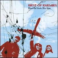 Best of Enemies - Blood Red Under Blue Skies lyrics
