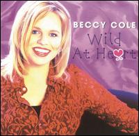 Beccy Cole - Wild at Heart lyrics