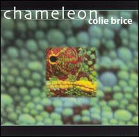 Colie Brice - Chameleon lyrics