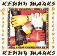 Kenny Marks - Absolutely Positively lyrics