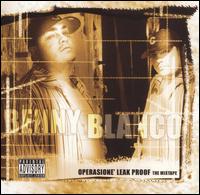 Benny Blanco - Operasione' Leakproof: The Mixtape lyrics