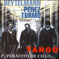 Beytelmann, Perez & Tormo - Pedacito de Cielo lyrics