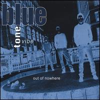 Bluetonevibe - Out of Nowhere lyrics