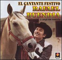 Rafael Buendia - Cantante Festivo lyrics